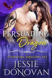 Persuading the Dragon (Stonefire British Dragons Book 12)