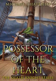 Possessor of the Heart (Death Knight Book 2)