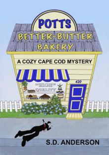 Potts Better Butter Bakery: A Cozy Cape Cod Mystery