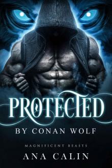 Protected by Conan Wolf (Magnificent Beasts Book 3)