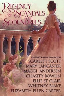 Regency Scandals and Scoundrels: A Regency Historical Romance Collection