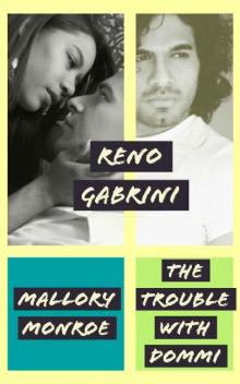 Reno Gabrini: The Trouble with Dommi