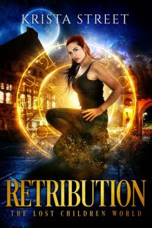 Retribution: The Lost Children World Book 1