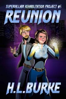 Reunion: Supervillain Rehabilitation Project