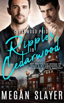 Ripples in Cedarwood