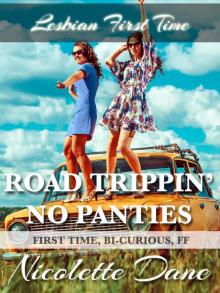 Road Trippin' No Panties