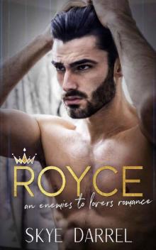 Royce: An Enemies to Lovers Romance