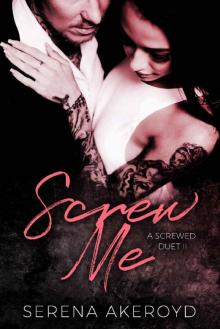 Screw Me: A Screwed Duet (Five Points, Hell's Kitchen Book 2)