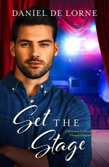 Set the Stage (A Rivervue Community Theatre Romance, #2)