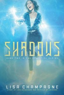 Shadows: A teen paranormal romance series (The Celestial Series Book 2)