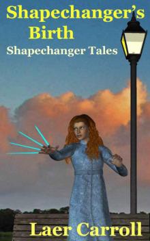 Shapechanger's Birth