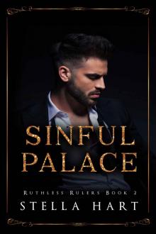 Sinful Palace: Ruthless Rulers Book 2