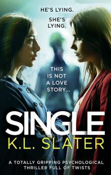 Single: A totally gripping psychological thriller full of twists