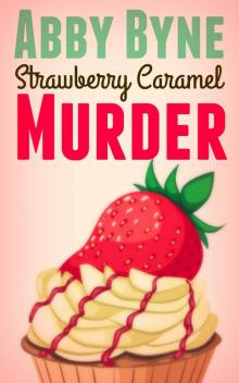 Strawberry Caramel Murder