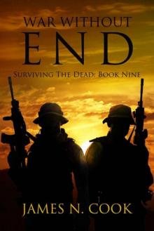 Surviving The Dead | Book 9 | War Without End