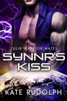 Synnr's Kiss: Fated Mate Alien Romance (Zulir Warrior Mates Book 4)