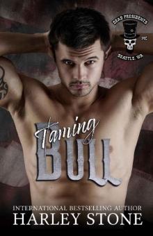 Taming Bull: A Friends to Lovers Military MC Romance (Dead Presidents MC Book 9)