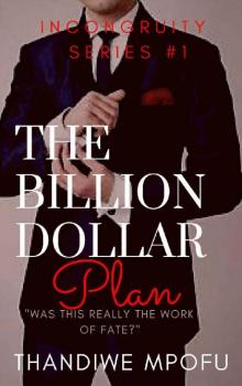 The Billion Dollar Plan: Incongruity Series Book 1