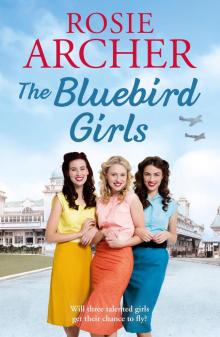 The Bluebird Girls: The Forces' Sweethearts 1