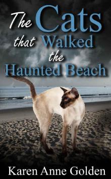 The Cats that Walked the Haunted Beach (The Cats that . . . Cozy Mystery Book 10)