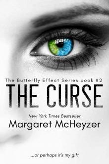 The Curse: The Butterfly Effect, Book 2.