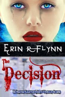 The Decision (Dr. Kelly Murphy Book 3)