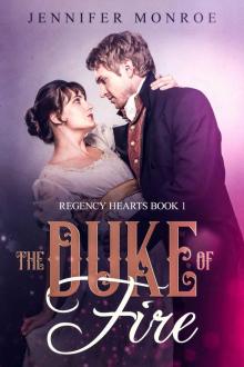 The Duke of Fire: Regency Hearts Book 1