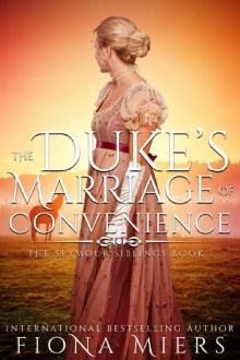 The Duke's Marriage of Convenience (The Seymour Siblings Book 1)