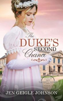 The Duke's Second Chance: Clean Regency Romance (Lords for the Sisters of Sussex Book 1)