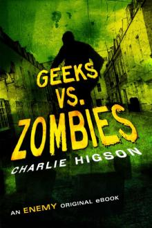 The Enemy: Geeks vs Zombies