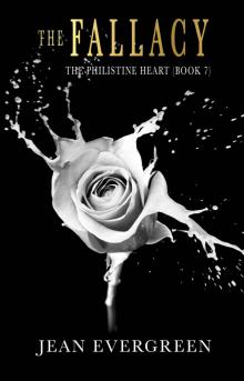 The Fallacy: The Philistine Heart (Book 7)