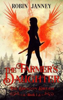 The Farmer's Daughter: The Dragon Dream: Book One