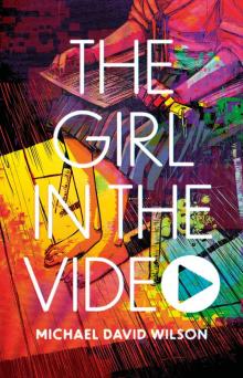 The Girl in the Video (ARC)