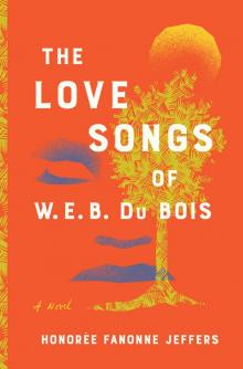 The Love Songs of W.E.B. Du Bois