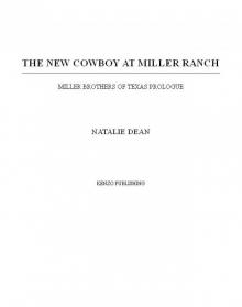 The New Cowboy at Miller Ranch: Miller Brothers of Texas Prologue