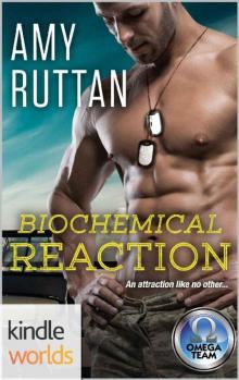 The Omega Team: Biochemical Reaction (Kindle Worlds Novella)