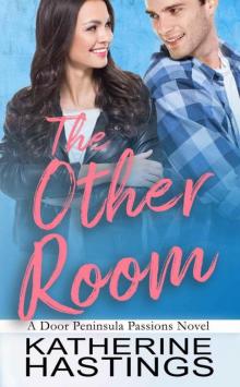 The Other Room (Door Peninsula Passions Book 2)