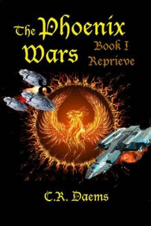 The Phoenix Wars: Book I, Reprieve