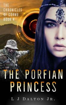 The Porfian Princess: The Chronicles of Cornu Book 4