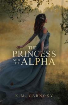 The Princess and the Alpha: A Shifter Romance
