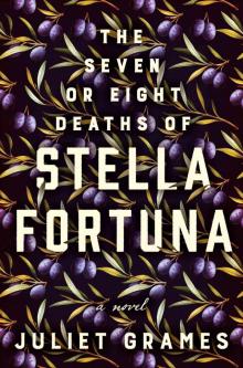 The Seven or Eight Deaths of Stella Fortuna