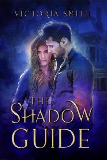 The Shadow Guide (Challenging the Fates)