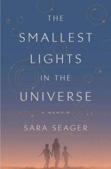 The Smallest Lights in the Universe