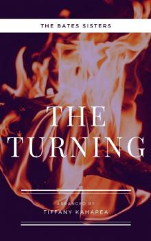 The Turning: Book 1 (The Bates Sisters)