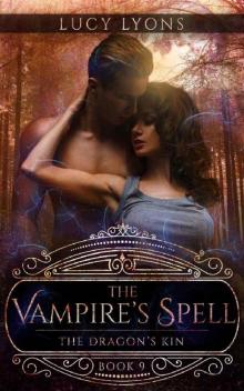 The Vampire's Spell: (The Dragon's Kin: Book 9)