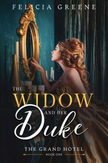 The Widow and Her Duke: The Grand Hotel: Book One