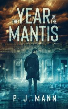 The Year of the Mantis: A Commissario Scala Mystery (Book 1)