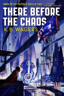 There Before the Chaos (The Farian War Trilogy)