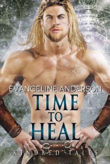 Time to Heal: A Kindred Tales Novel: Brides of the Kindred