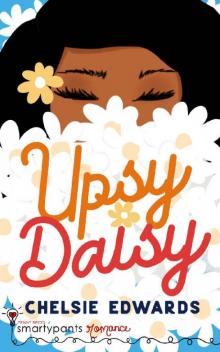 Upsy Daisy: A First Love College Romance